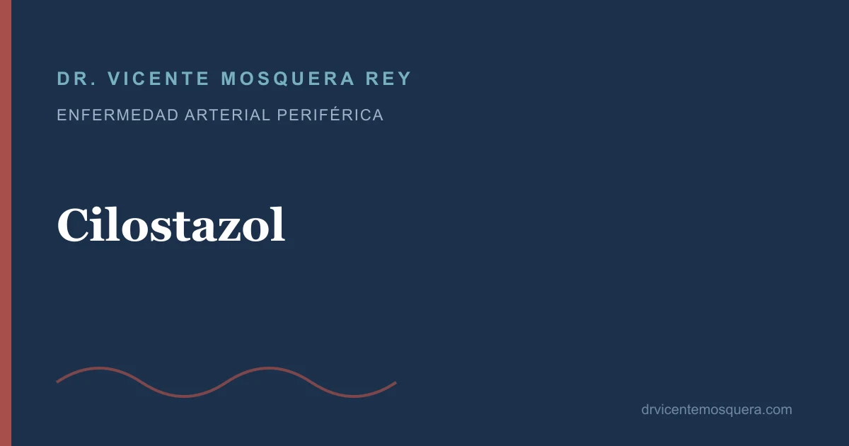 Cilostazol: para qué sirve en la claudicación y sus efectos