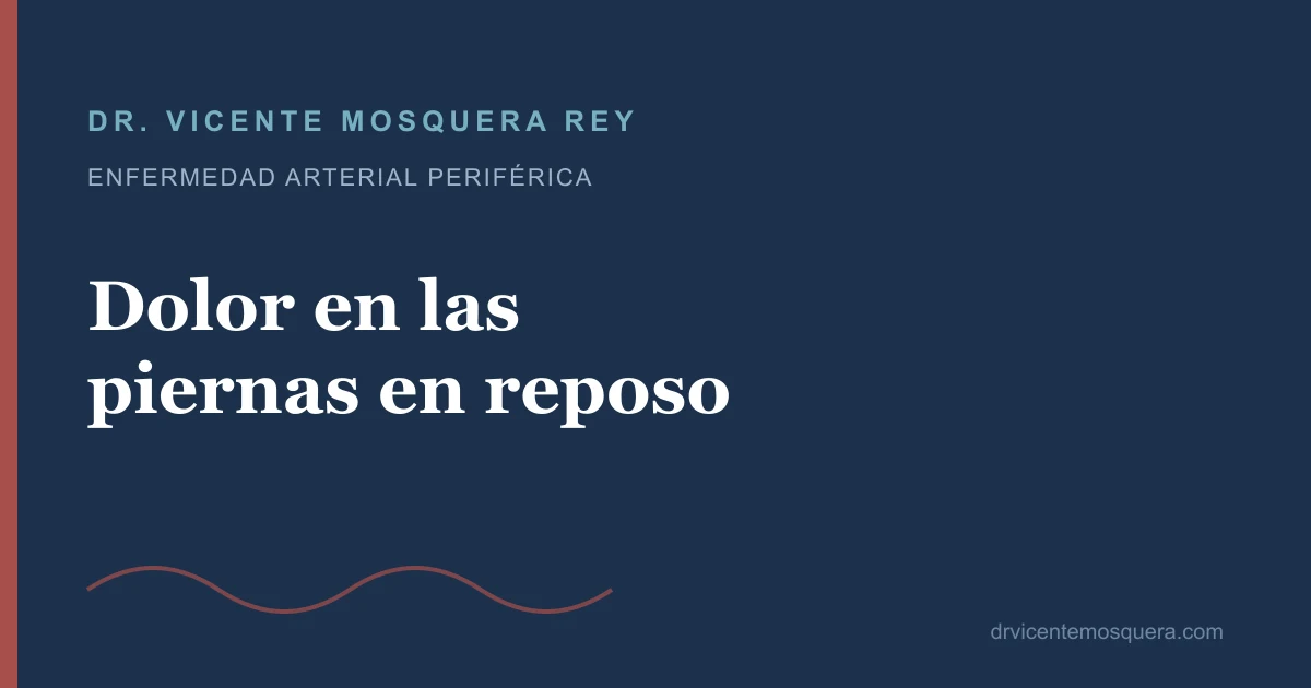 Dolor en las piernas en reposo: causas y cuándo preocupa