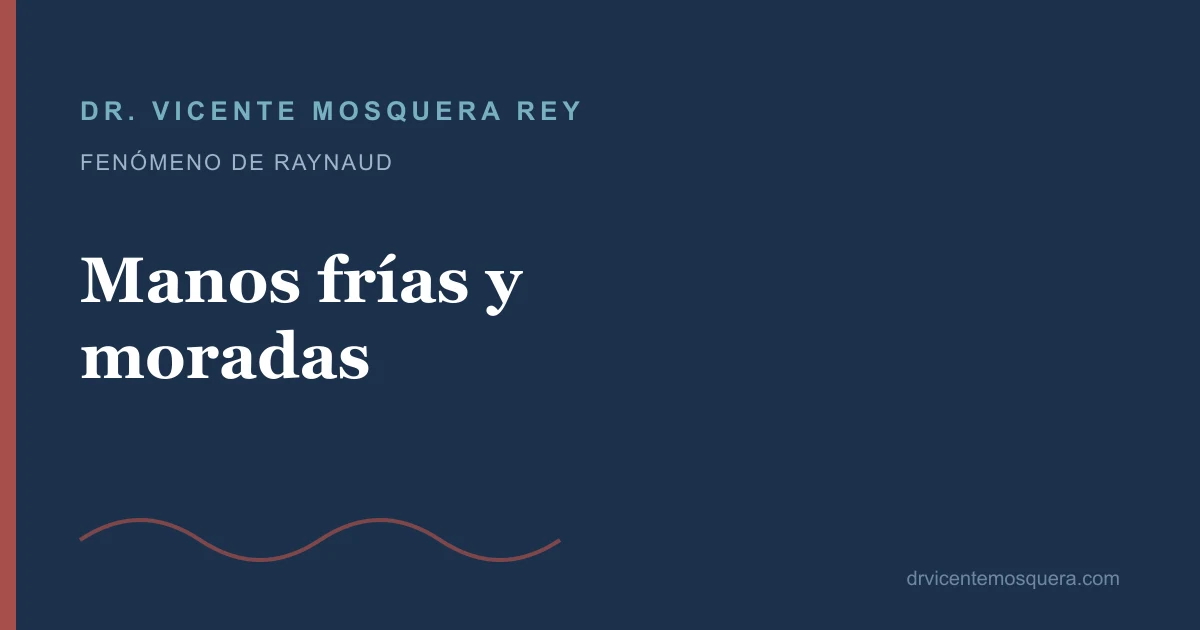 Manos frías y moradas: por qué pasa y cuándo preocupa