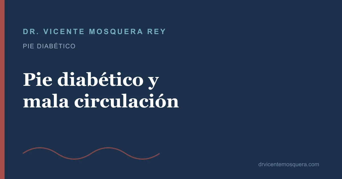 Pie diabético y mala circulación: por qué el riego es clave