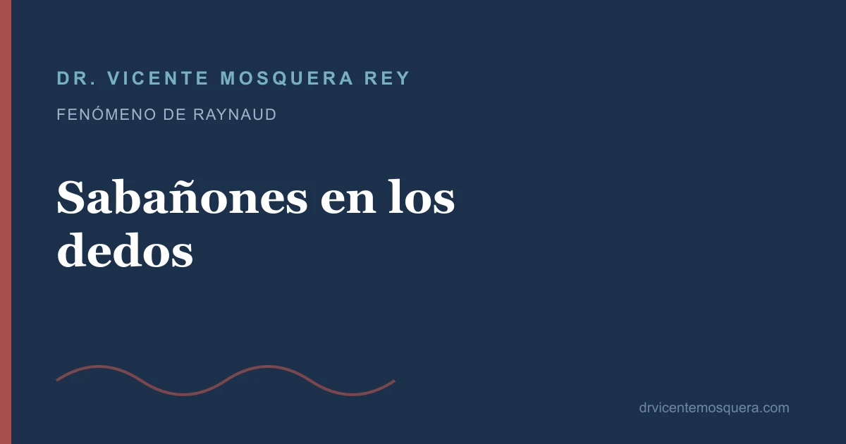 Sabañones en los dedos: causas, prevención y cuándo consultar