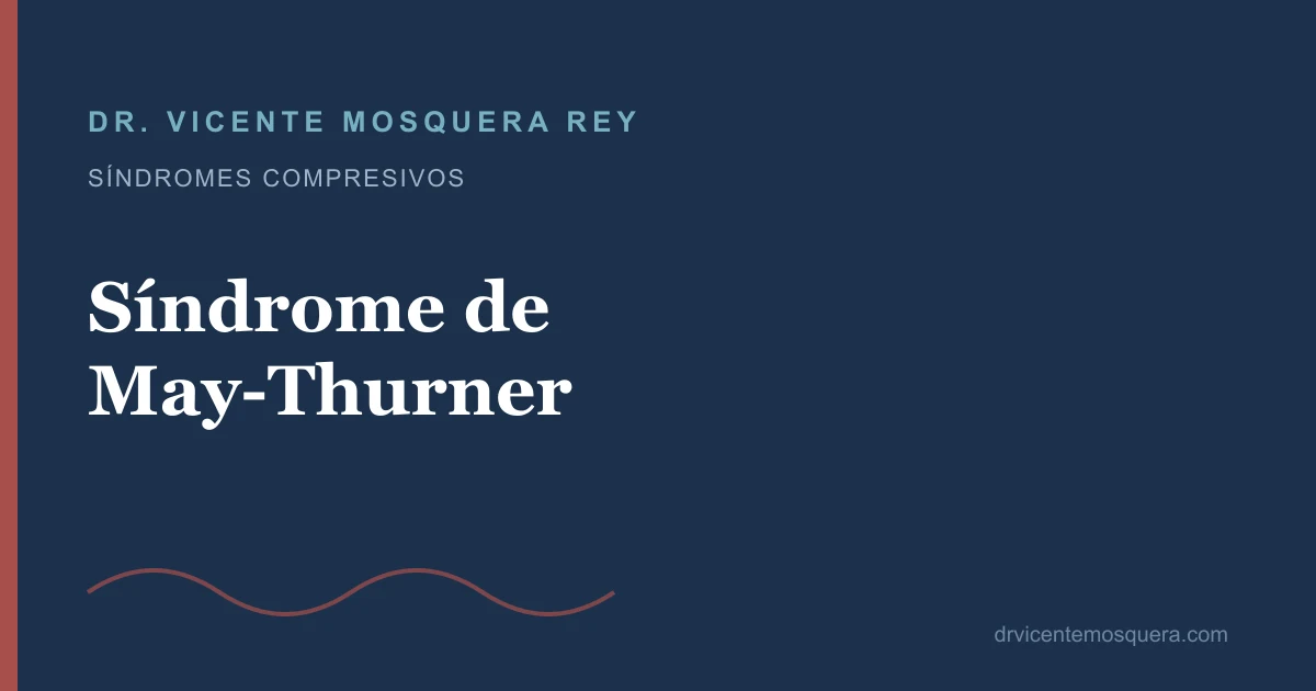 Síndrome de May-Thurner: cuándo se hincha la pierna izquierda